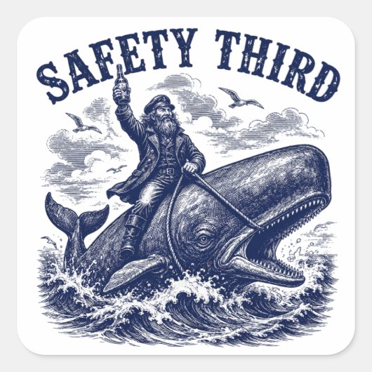 安全なんて二の次 冗談 サラシスティック な 海の くじら乗り手 スクエアシール (正面)