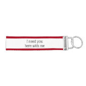 安全に運転して、私と一緒にここに必要だ リストバンドキーホルダー (鍵右)