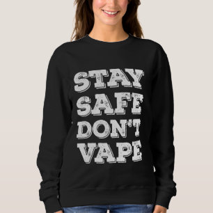 安全を維持するVapeまたは使用する気化装置Toxic Timeb スウェットシャツ