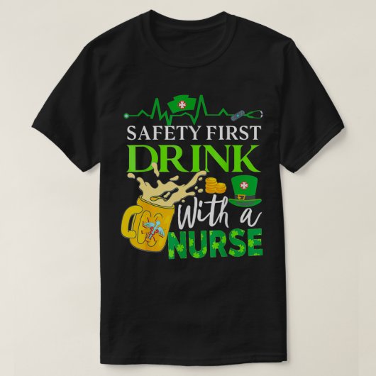 安全第一ドリンクとナースSt patricks dayDr. Tシャツ (デザイン正面)
