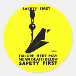 安全第一 – 安全最後 – 安全常 ラウンドシール