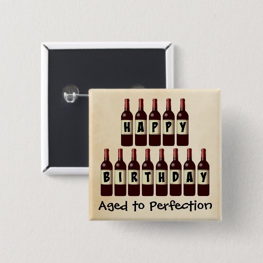 完全さのワイン愛好家のハッピーバースデーに老化させる 缶バッジ (正面&裏面)