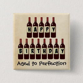 完全さのワイン愛好家のハッピーバースデーに老化させる 缶バッジ
