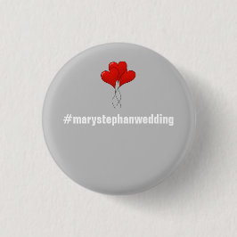 完全でカスタマイズ可能な結婚式ボタン- Hashtag 缶バッジ