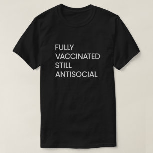 完全なワクチン接種を受けている今も反社会的なおもしろい諺 Tシャツ