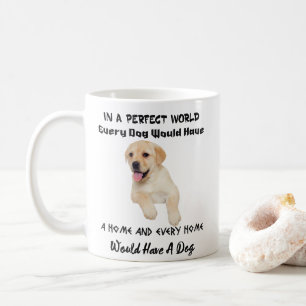 完全な世界であらゆる犬に家のマグがあります コーヒーマグカップ
