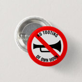 完全な兆候ではない:自分自身のホーンの暴動なし 缶バッジ (正面&裏面)