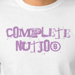 完全なNutjob Tシャツ