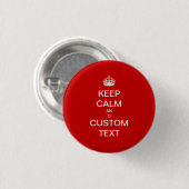 完全にカスタマイズできるKeep Calm+カスタマイズ 缶バッジ (正面&裏面)