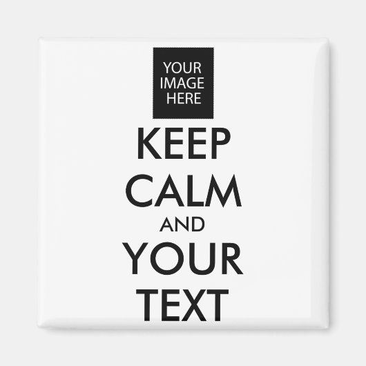 完全にカスタマイズできるKeep Calm And Your Text T マグネット (正面)