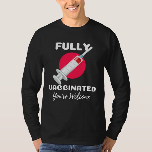 完全にワクチン接種済み ようこそ ワクチン推進 ヴィ Tシャツ (正面)