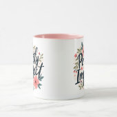 完全に不完全なフローラ感動的引用文 マグカップ (中央)