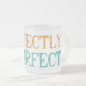 完全に不完全なマグカップ フロストグラスマグカップ (正面右)