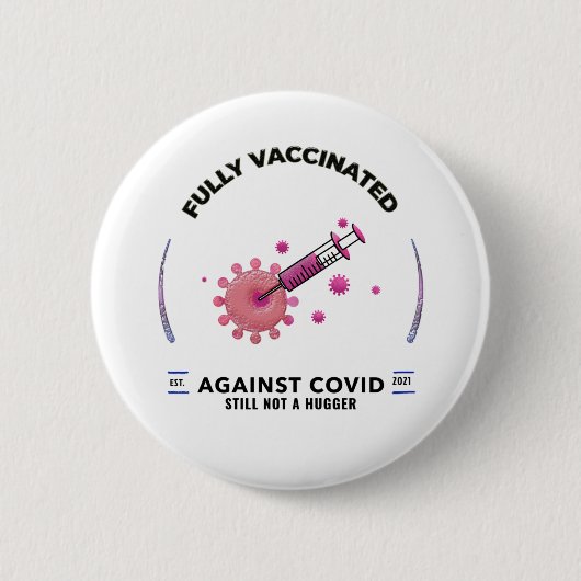 完全に予防接種を受けても困らない 缶バッジ (正面)