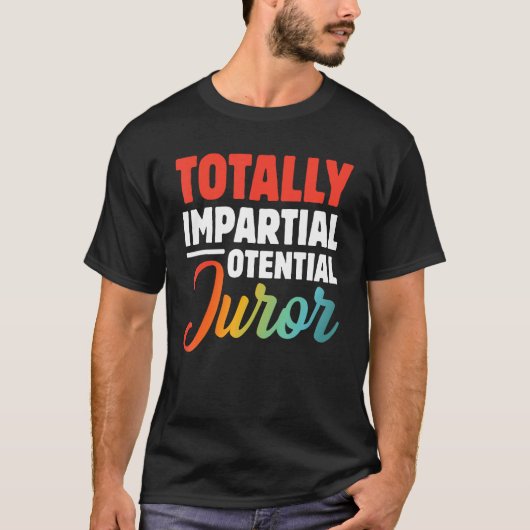 完全に公平な可能性の審査員1 Tシャツ (正面)