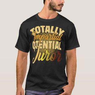 完全に公平な可能性の陪審員_2 Tシャツ