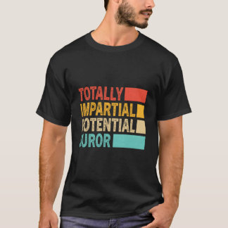 完全に帝国的な潜在的陪審員 Tシャツ