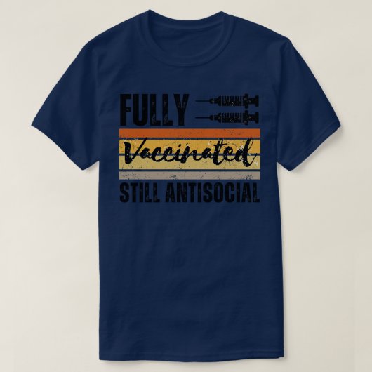 完全ワクチン接種がまだ反社会的11 Tシャツ (デザイン正面)