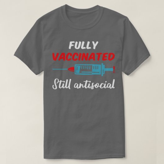 完全ワクチン接種がまだ反社会的III Tシャツ (デザイン正面)