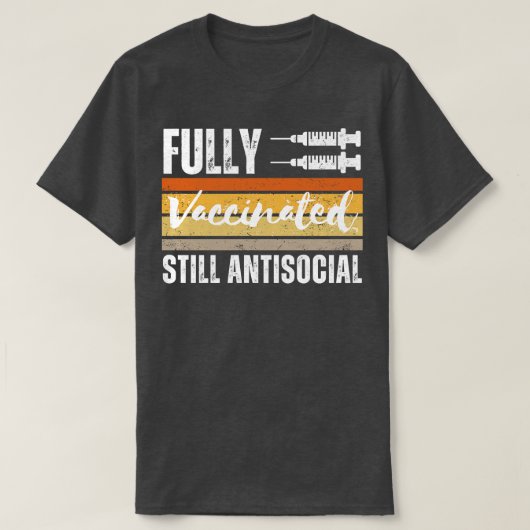 完全ワクチン接種はまだ反社会的3 Tシャツ (デザイン正面)