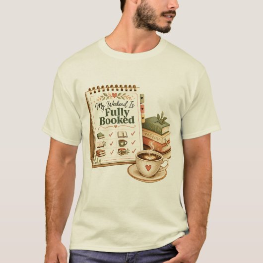完全予約済みの週末 読書好きTシャツ Tシャツ (正面)