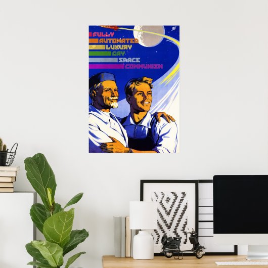 完全自動化された高級ゲイ宇宙共産主義 ポスター (ホームオフィス)
