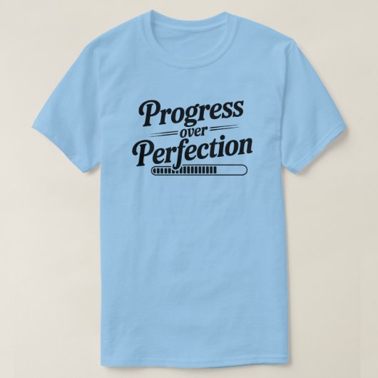完成を越えた進歩やる気を起こさせる引用文 Tシャツ (デザイン正面)