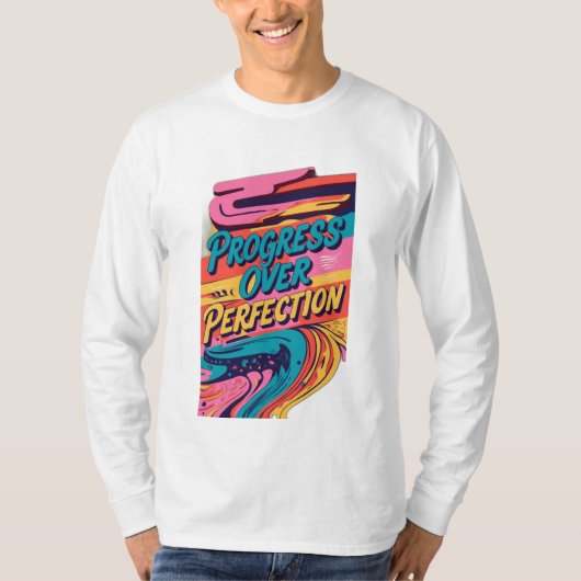 完成を越えて進歩する。 Tシャツ (正面)