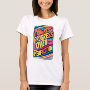 完成を越えて進歩する Tシャツ