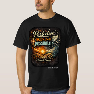 完璧さが可能性を奪うTシャツ Tシャツ
