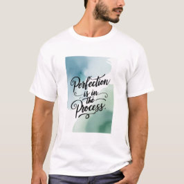 完璧さはプロセスにあり オプション2 Tシャツ