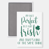 完璧ではないがアイルランド人だ |St patricks day引用文 マグネット (正面/裏面)