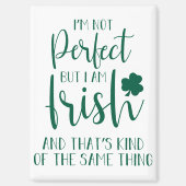 完璧ではないがアイルランド人だ |St patricks day引用文 マグネット (正面)