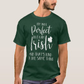 完璧ではないがアイルランド人だ |St patricks day引用文 Tシャツ (正面)