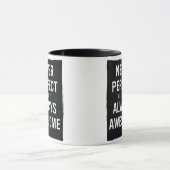 完璧ではなく常にマグ素晴らしする マグカップ (中央)