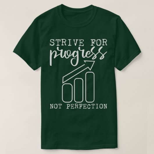 完璧ではなく進歩を目指す Tシャツ (デザイン正面)