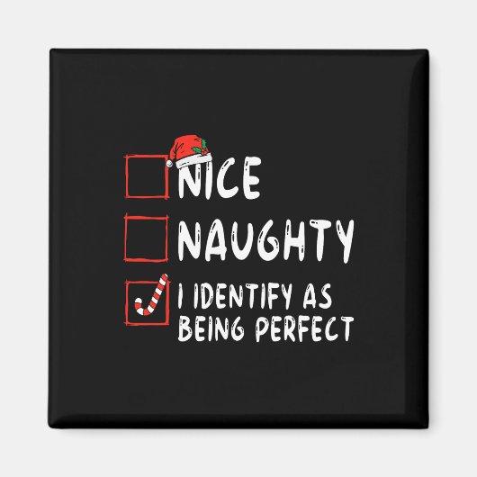 完璧なおもしろいいけなNice List Christmaとして識別 マグネット (正面)