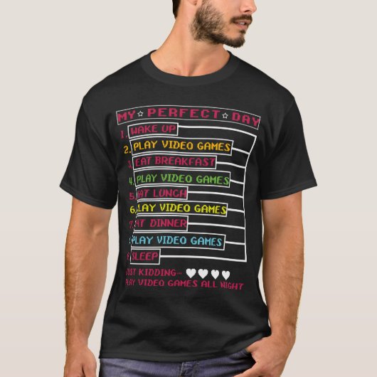 完璧なのはビデオゲームの日をプレイすること 愛好家 ゲーム好き 楽しい Tシャツ (正面)