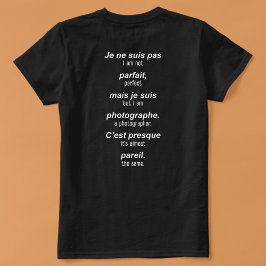 完璧なフォトグラファーフランスの（英語） Tシャツ