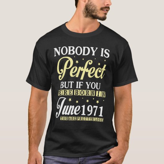 完璧な人はいないもしが、197生まれ年の6月 Tシャツ (正面)