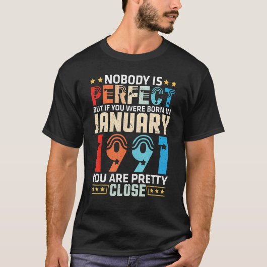 完璧な人はいない生まれが、1991年1月以前 Tシャツ (正面)
