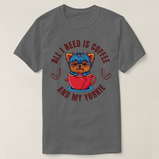 完璧な日はコーヒーと私のヨークシャーテリアで始まる Tシャツ (デザイン正面)