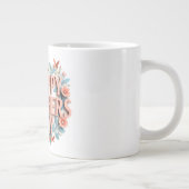 完璧な母の日のマグカップを見つける💖💖 ジャンボコーヒーマグカップ (右)