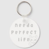 「完璧な生活が必要だ。かわいい猫とクーお洒落ト キーホルダー (裏面)