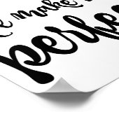 完璧な瞬間を待たない(白に黒い) ポスター (角)