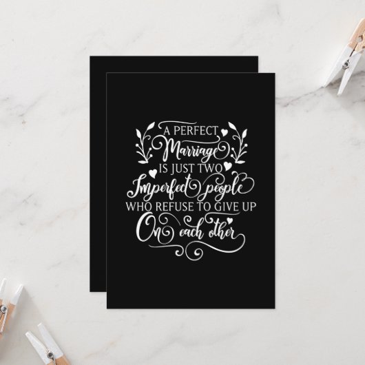 完璧な結婚とは、ただ2つの不完全な人がお互いを諦めないこと カード (正面/裏面インサイチュ)