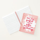 完璧になろうとしないで、もっと良くなろうとするだけだ ノートブック (内部)