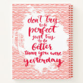 完璧になろうとしないで、もっと良くなろうとするだけだ ノートブック (裏面)