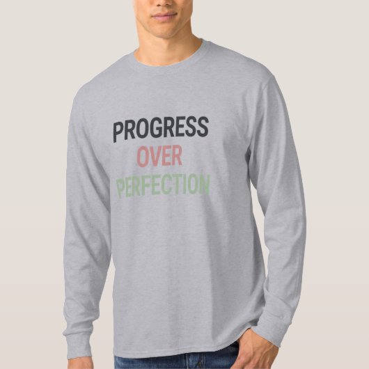 完璧より進歩 – モチベーション長袖 Tシャツ (正面)