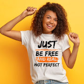 完璧グランジではない自由なインスパイア引用文 Tシャツ